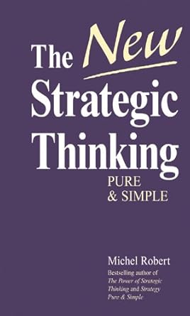 the new strategic thinking 1st edition michel robert b000aq0pv8