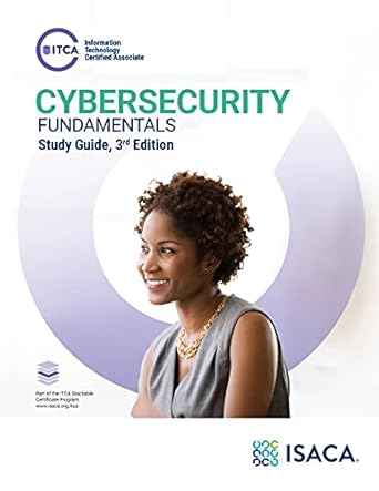 cybersecurity fundamentals study guide 1st edition isaca 1604207515, 978-1604207514