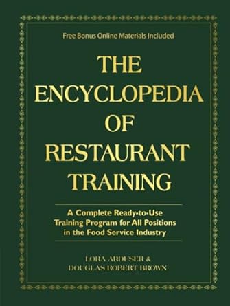 the encyclopedia of restaurant training a complete ready to use training program for all positions in the