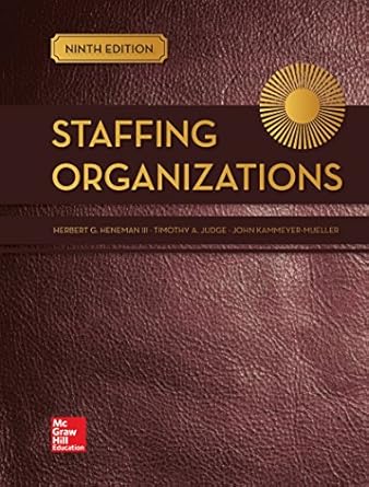 looseleaf for staffing organizations 9th edition herbert g heneman ,timothy a judge ,john kammeyer mueller