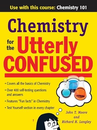 chemistry for the utterly confused 1st edition john t moore ,richard h langley b001h6n4ya, 978-0071475297