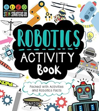 stem starters for kids robotics activity book packed with activities and robotics facts 1st edition jenny