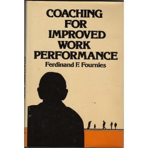 coaching for improved work performance 1st edition ferdinand f fournies 0442224605, 978-0442224608