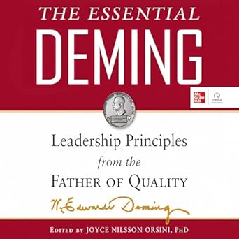 the essential deming leadership principles from the father of quality 1st edition w edwards deming ,joyce