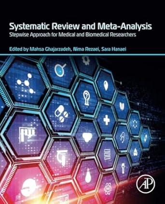 systematic review and meta analysis stepwise approach for medical and biomedical researchers 1st edition