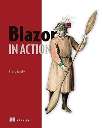 blazor in action 1st edition chris sainty b0b2bfyt2c, 978-1617298646
