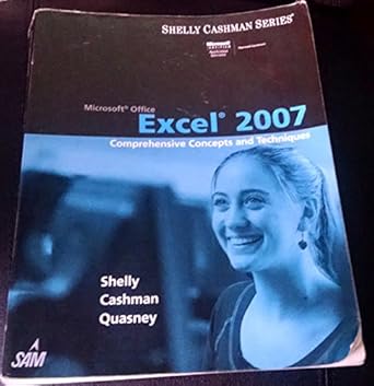 microsoft office excel 2007 comprehensive concepts and techniques office 2007 1st edition gary b shelly