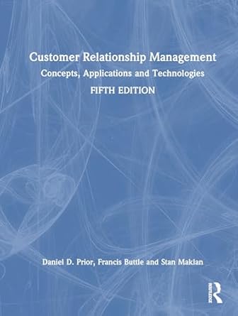 customer relationship management concepts applications and technologies 1st edition daniel d prior ,francis