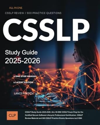 csslp study guide 2025 2026 all in one csslp exam prep for the certified secure software lifecycle
