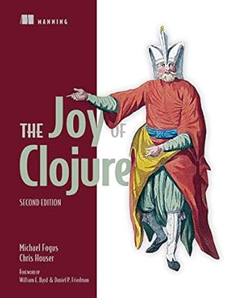 the joy of clojure 2nd edition chris houser ,michael fogus b09781zrbv, 978-1617291418