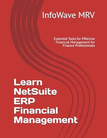 learn netsuite erp financial management essential tools for effective financial management for finance