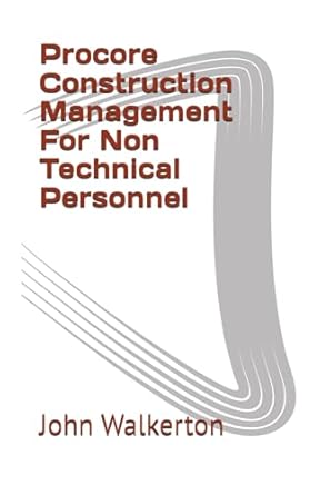 procore construction management for non technical personnel 1st edition john walkerton b0djybhthk,