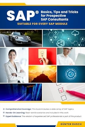 sap basics tips and tricks for prospective sap consultants suitable for every sap module 1st edition gunter