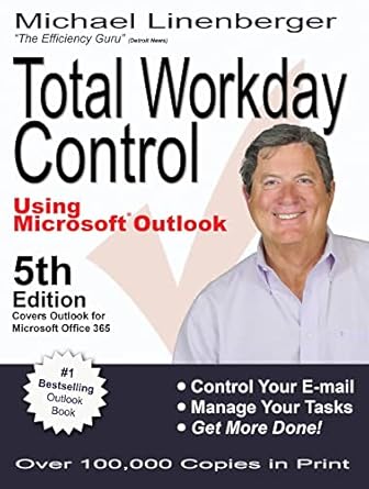 total workday control using microsoft outlook 5th edition michael linenberger b071dmszls, 978-0983364764