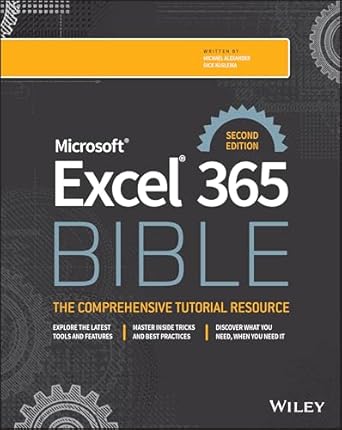 microsoft excel 365 bible 2nd edition michael alexander 1394298242, 978-1394298242
