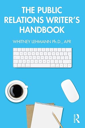 the public relations writers handbook 1st edition whitney lehmann 0815365292, 978-0815365297