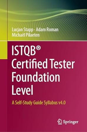 istqb certified tester foundation level a self study guide syllabus v4 0 1st edition lucjan stapp ,adam roman