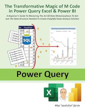 the transformative magic of m code in power query excel and power bi a beginners guide to mastering the art