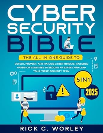 the cybersecurity bible 5 in 1 the all in one guide to detect prevent and manage cyber threats includes hands