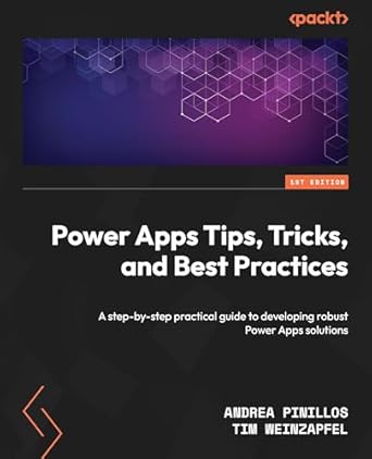 power apps tips tricks and best practices a step by step practical guide to developing robust power apps