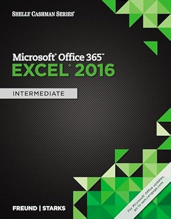 shelly cashman series microsoft office 365 and excel 2016 intermediate 001st edition steven m freund ,joy l