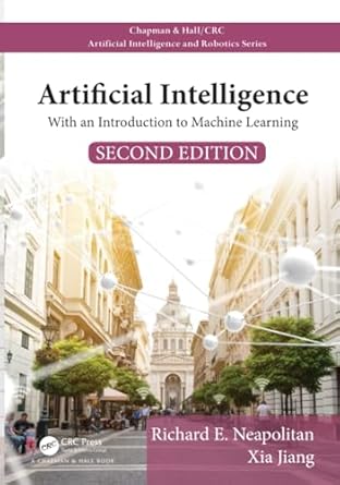 artificial intelligence 1st edition xia jiang ,richard e neapolitan 1138502383, 978-1138502383