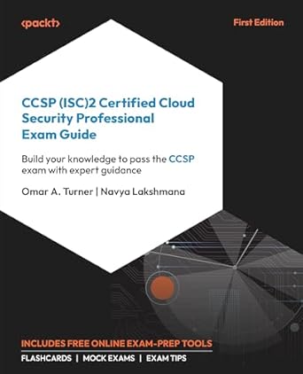 ccsp 2 certified cloud security professional exam guide build your knowledge to pass the ccsp exam with