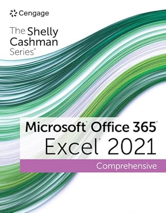 the shelly cashman series microsoft office 365 and excel 2021 comprehensive 1st edition steven freund ,joy