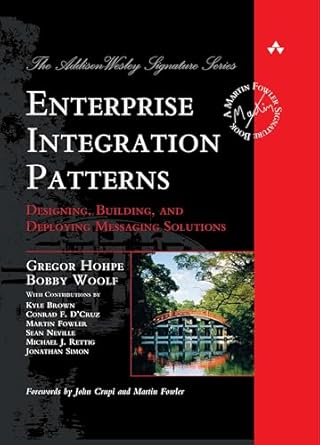 enterprise integration patterns designing building and deploying messaging solutions 1st edition gregor hohpe