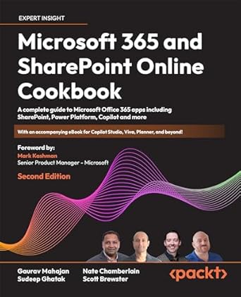 microsoft 365 and sharepoint online cookbook a complete guide to microsoft office 365 apps including