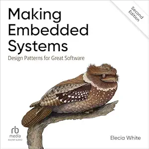 making embedded systems design patterns for great software 1st edition elecia white ,april doty ,ascent audio