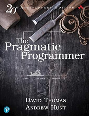 pragmatic programmer the your journey to mastery 20th 2nd edition david thomas ,andrew hunt b07vrs84d1,