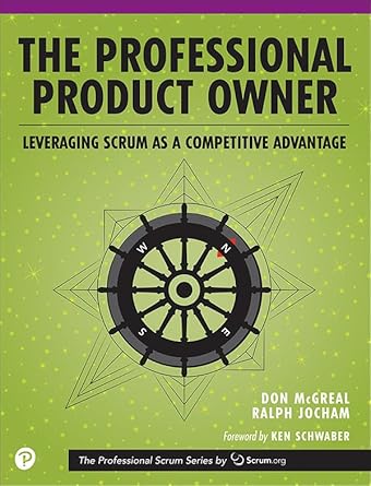 The Professional Product Owner Leveraging Scrum As A Competitive Advantage