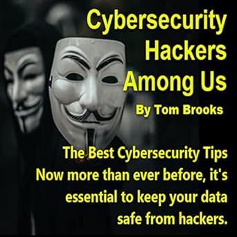 cybersecurity hackers among us cybersecurity tips now more than ever before its essential to keep your data