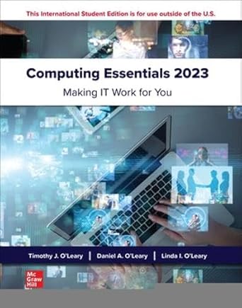 computing essentials 2023 ise 29th edition daniel o'leary ,linda o'leary ,timothy o'leary 1265263213,
