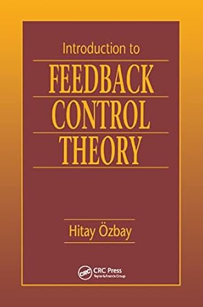 introduction to feedback control theory 1st edition hitay ozbay 0367399539, 978-0367399535