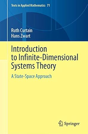 introduction to infinite dimensional systems theory a state space approach 1st edition ruth curtain ,hans