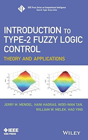 introduction to type 2 fuzzy logic control theory and applications 1st edition jerry mendel ,hani hagras