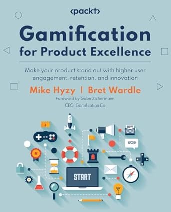 gamification for product excellence make your product stand out with higher user engagement retention and