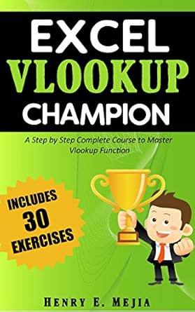 excel vlookup champion master the use of vlookup in excel and learn to perform vlookups in every possible way