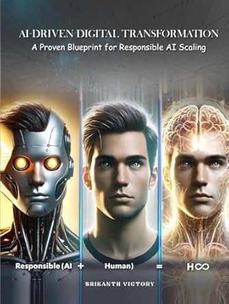 ai driven digital transformation a proven blueprint for responsible ai scaling 1st edition srikanth victory