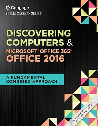 shelly cashman series discovering computers and microsoft office 365 and office 2016 a fundamental combined