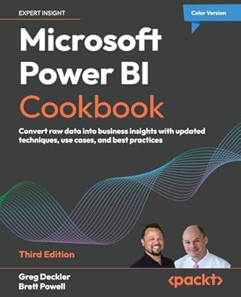 microsoft power bi cookbook convert raw data into business insights with updated techniques use cases and