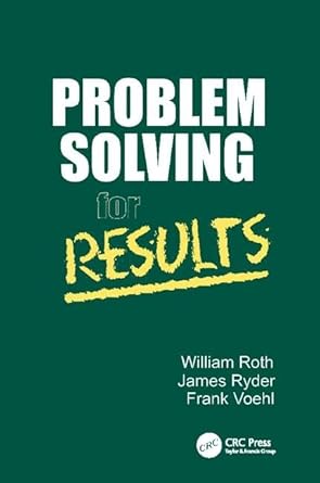 problem solving for results 1st edition william roth 1138409839, 978-1138409835
