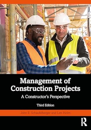 management of construction projects 3rd edition john schaufelberger ,len holm 1032495960, 978-1032495965