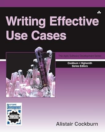 writing effective use cases 1st edition alistair cockburn 0201702258, 978-0201702255