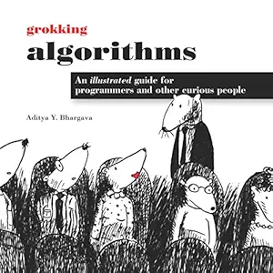 grokking algorithms 1st edition aditya bhargava ,derek lettman ,manning publications b07hqybnyk