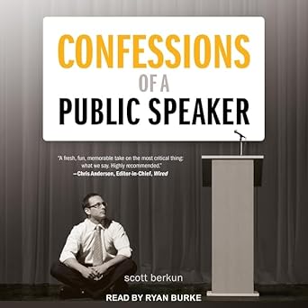 confessions of a public speaker unabridged edition scott berkun b08zd6t9ps, 979-8200236619