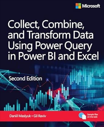 collect combine and transform data using power query in power bi and excel 2nd edition daniil maslyuk ,gil