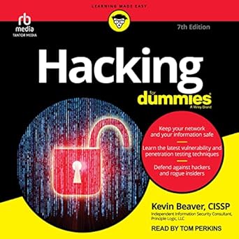 hacking for dummies unabridged edition kevin beaver ,tom perkins b0bzr4pbqk, 979-8212312479